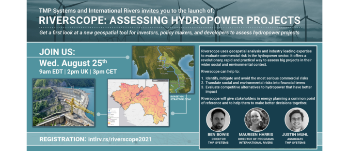 Press Release | Riverscope: A New Geospatial Tool To Assess the True Costs and Financial Risks of Hydropower