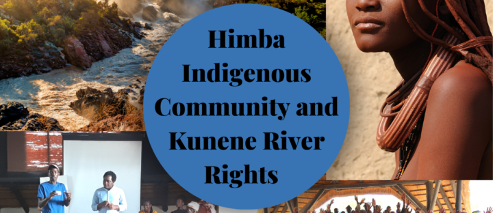 Protecting Rights of the Himba Indigenous Community and Kunene River through Community Protocols