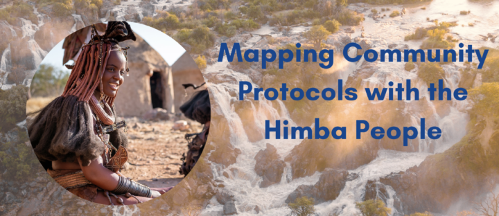 Mapping Community Protocols with Himba Leaders – Part Two